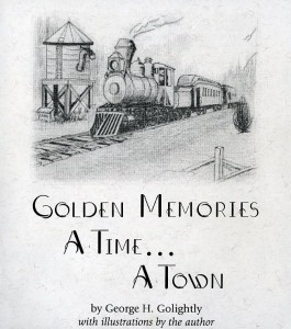 Golden Memories A Time...A Town...